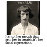 Big House Cell (Air) Fresheners, It's not her mouth that gets her into trouble, it's her facial expressions.