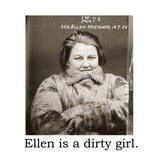 Big House Cell (Air) Fresheners, Ellen is a dirty girl.