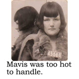 Big House Cell (Air) Fresheners, Mavis was too hot to handle.