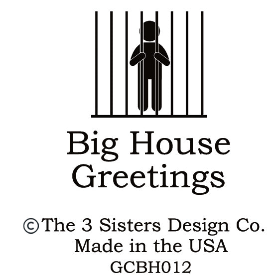 Big House Greetings, James has boundary issues.