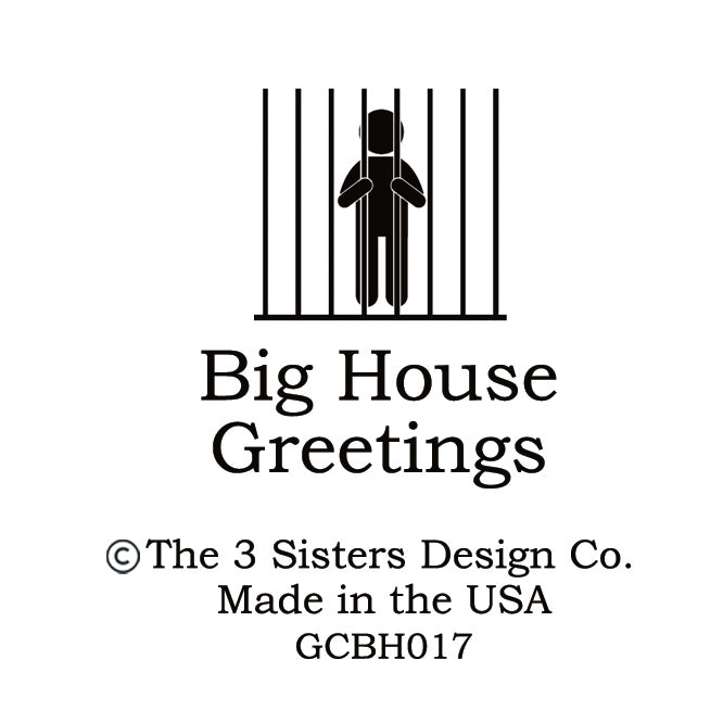 Big House Greetings, Larry sent one too many dick pics.