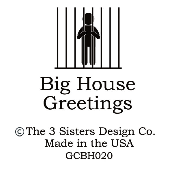 Big House Greetings, Turns out Karen had been social distancing the whole time.