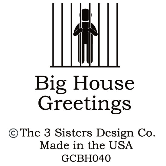 Big House Greetings, Sharon doesn't need alcohol to make bad decisions.