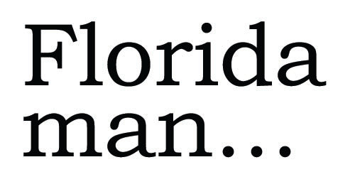 Big House Greetings, Florida man.
