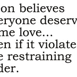 Big House Greetings, Deon believes everyone deserves some love... even if it violates the restraining order