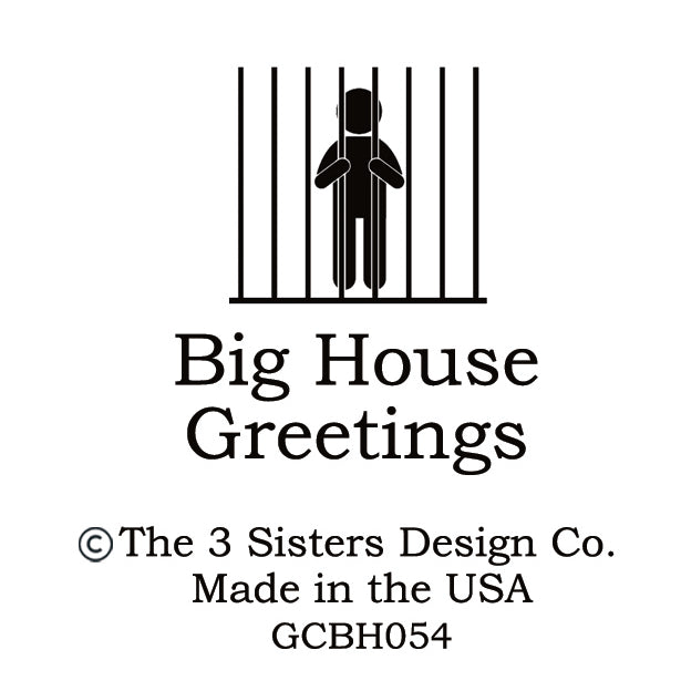 Big House Greetings, Marilyn just figured out that stupidity is a crime.