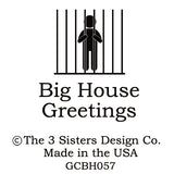 Big House Greetings, Care for a moustache ride?