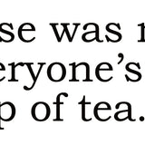 Big House Greetings, Rose was not everyone's cup of tea.