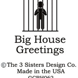 Big House Greetings, The fact that Clyde is legally an adult is questionable at best.