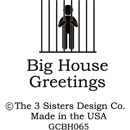 Big House Greetings, Good friends don't ask what's in the trunk... but they do help you bury it.