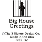Big House Greetings, It's going to have to look like an accident. - Alma