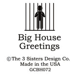 Big House Greetings, Tom is pretty dang good at bad decisions.