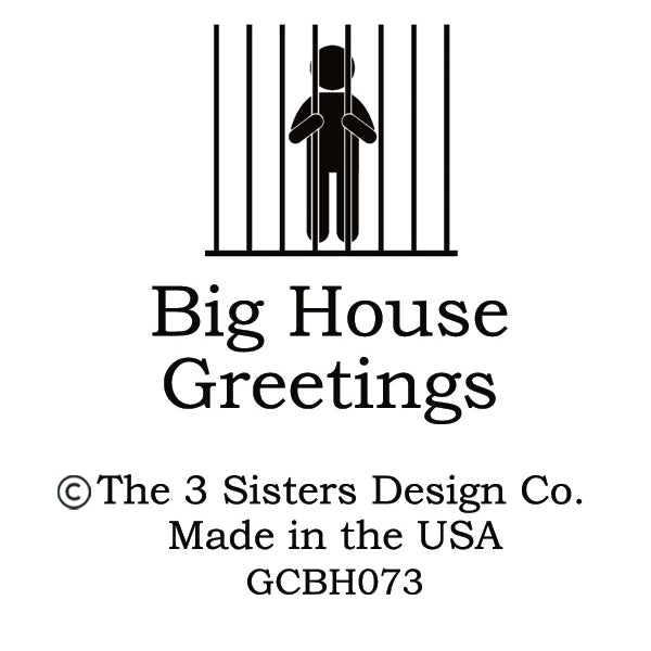 Big House Greetings, Edith is mostly peace, love and light... with a little go fuck yourself.