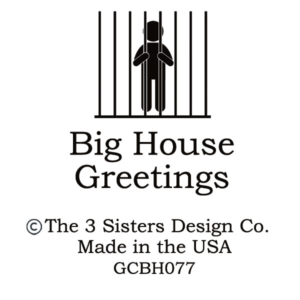 Big House Greetings, Marv doesn't take orders. He barely takes suggestions.