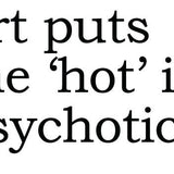 Big House Greetings, Art puts the 'hot' in psychotic.