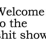 Big House Greetings, Welcome to the shit show.
