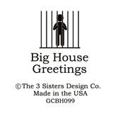 Big House Greetings, Might have hit the eggnog a bit too hard.