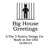 Big House Greetings, Claude is totally getting coal in his stocking this year.