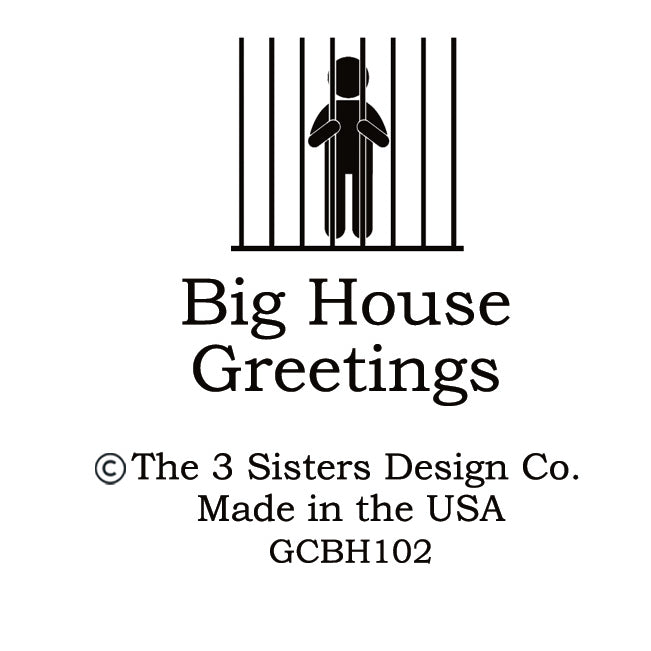 Big House Greetings, The following is intended for mature audiences only.