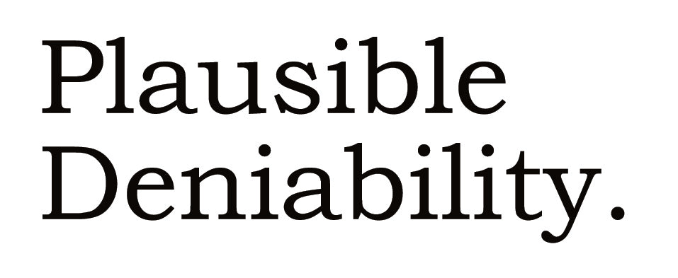 Big House Greetings, Plausible Deniability