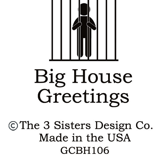 Big House Greetings, Plausible Deniability