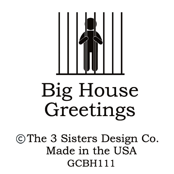 Big House Greetings, Well, well, well. If it isn't the consequence of my own actions.