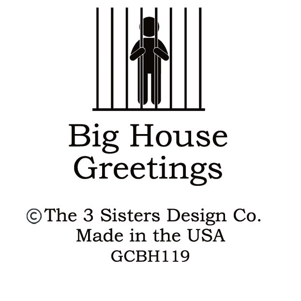 Big House Greetings, Buck didn't put enough 'yippee' in his 'ki yay'.