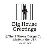 Big House Greetings, Apparently, rock bottom has a basement.