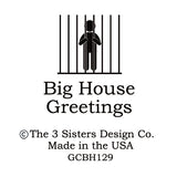 Big House Greetings, Janet was pretty sure she had a good time last night, but she needs to finish reading the police report.