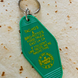 Motel Key Fobs, Tac-Ho's and Bro-Rito's