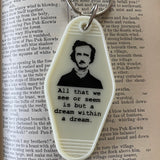 Motel Key Fobs, Edgar Allan Poe, All that we see or seem is but a dream within a dream.
