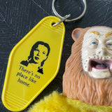 Motel Key Fobs, Dorothy, Wizard of Oz, There's no place like home.