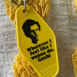 Motel Key Fobs, Napoleon Dynamite, Whatever I feel like I wanna do, Gosh!