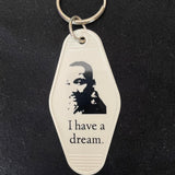 Motel Key Fobs, Martin Luther King (MLK), I have a dream.