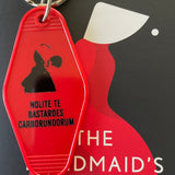 Motel Key Fobs, Handmaid's Tale, Nolite te bastardes carborundorum (Don't let the bastards get you down)