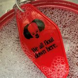 Motel Key Fobs, Pennywise the Clown, IT, We all float down here.