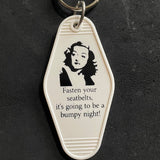 Motel Key Fobs, Bette Davis, Buckle your seatbelts.