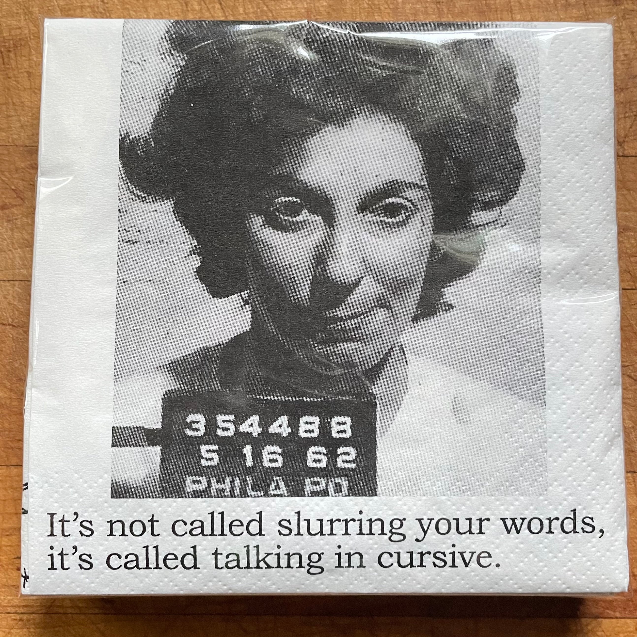 Big House Napkins, It's not called slurring your words, it's called talking in cursive