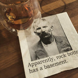 Big House Napkins, Apparently, rock bottom has a basement.