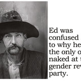 Big House Postcard, Ed was confused as to why he was the only one naked at the gender reveal party.