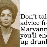 Big House Postcard, Don't take advice from Maryann, you'll end up drunk.