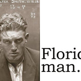 Big House Postcard, Florida man...