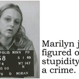 Big House Postcard, Marilyn just figured out stupidity is a crime.