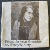 Big House Napkins, Penny for your thoughts, $5 if they're dirty.