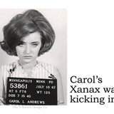 Big House Sticker, Carol's Xanax was kicking in.