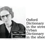 Big House Sticker, Oxford dictionary in the streets, Urban dictionary in the sheets.