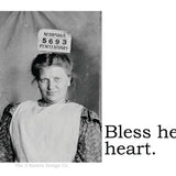 Big House Sticker, Bless her heart.