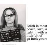 Big House Sticker, Edith is mostly peace, love and light... with a little go fuck yourself.