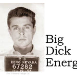 Big House Sticker, Big Dick Energy