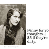 Big House Sticker, Penny for your thoughts, $5 if they're dirty.